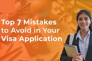 Top Mistakes to Avoid in Your Student Visa Application